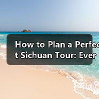 How to Plan a Perfect Sichuan Tour: Everything You Need to Know(图2) How to Plan a Perfect Sichuan Tour: Everything You Need to Know(图2)