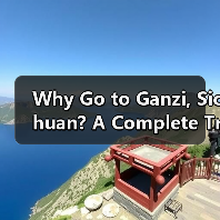 Why Go to Ganzi, Sichuan? A Complete Travel Guide for the Ultimate Adventure(图4) Why Go to Ganzi, Sichuan? A Complete Travel Guide for the Ultimate Adventure(图4)